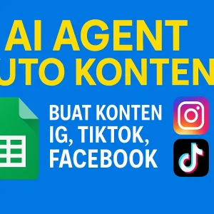 AI Agent Auto Konten – Buat Konten IG, TikTok, Facebook Hanya dari Spreadsheet